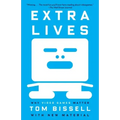 Extra Lives: Why Video Games Matter