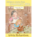 Still More Stories from Grandma's Attic: Volume 3