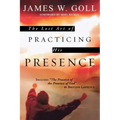 The Lost Art of Practicing His Presence