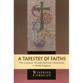 A Tapestry of Faiths