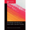 Routledge Handbook of East Asian Gender Studies