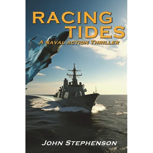 Racing Tides: A Naval Action Thriller