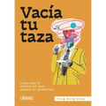 Vacía Tu Taza