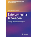 Entrepreneurial Innovation: Strategy and Competition Aspects