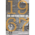 The Detroit Riot of 1967
