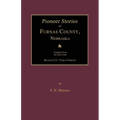Pioneer Stories of Furnas County, Nebraska