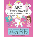 ABC Tracing for Toddlers and Preschoolers: Alphabet Letter Formation and Practice Workbook for Kids Ages 3 - 5 Upper and Lower Case Prep Book for Pre-