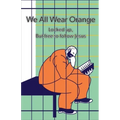 We All Wear Orange: Locked up, but free to follow Jesus