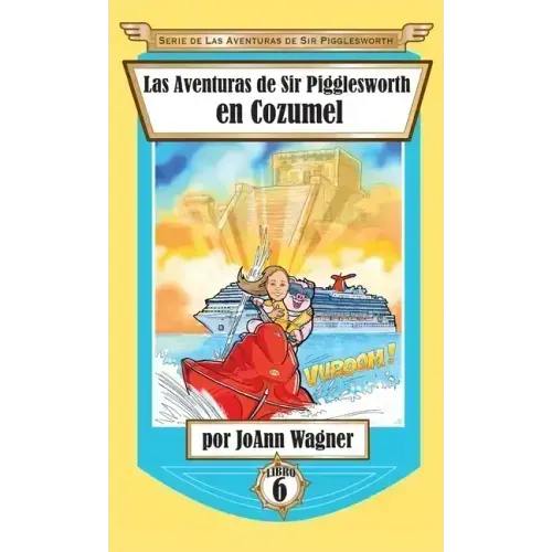 Las Aventuras de Sir Pigglesworth en Cozumel