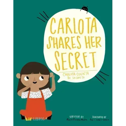Carlota Shares Her Secret/Carlota Cuenta Su Secreto