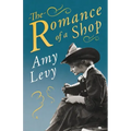 The Romance of a Shop: With a Biography by Richard Garnett