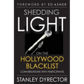Shedding Light on the Hollywood Blacklist: Conversations with Participants