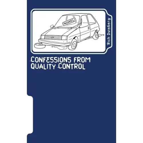 Confessions from quality control: Stories of bodges and balls-ups of car factories in the nineties
