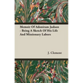 Memoir Of Adoniram Judson - Being A Sketch Of His Life And Missionary Labors