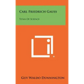 Carl Friedrich Gauss: Titan Of Science