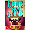 Lonesome Glove: A Little Tombstone Cozy Mystery