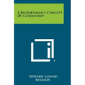 A Businessman's Concept of Citizenship
