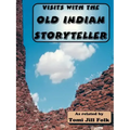 Visits with the Old Indian Storyteller