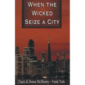 When the Wicked Seize a City