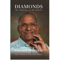 Diamonds Are Forever So Are Morals: Autobiography of Govind Dholakia