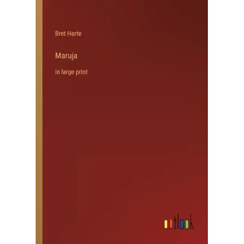 Maruja: in large print