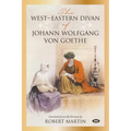 The West-Eastern Divan of Johann Wolfgang von Goethe