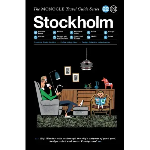 The Monocle Travel Guide to Stockholm: The Monocle Travel Guide Series