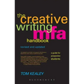 The Creative Writing MFA Handbook, Revised and Updated Edition: A Guide for Prospective Graduate Students