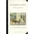 Mogreb-El-Acksa: A Journey in Morocco
