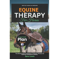 Equine Therapy for Horses: The Ultimate Guide on Stretching, Treatment, Massage and Exploring Techniques for Healing.