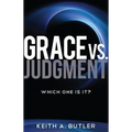 Grace vs. Judgment: Which One Is It?