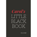Carol's Little Black Book: Carol's Little Black Book