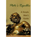 Plato's Republic: A Simple Man's Guide