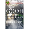 The Good Life: An Inspector Matt Minogue Mystery