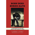 Born Dead Buried Alive