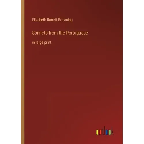 Sonnets from the Portuguese: in large print