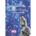 Celebrating the Buddha: Buddhist Images Coloring Book with an Easy Shading Technique!