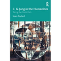 C. G. Jung in the Humanities: Taking the Soul's Path