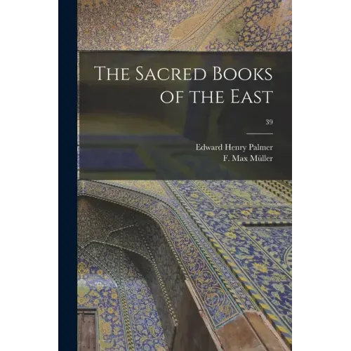The Sacred Books of the East; 39