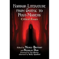 Horror Literature from Gothic to Post-Modern: Critical Essays
