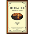 Trees of Life: Our Forests in Peril