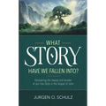 What Story Have We Fallen Into?