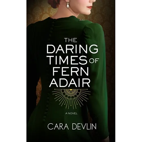 The Daring Times of Fern Adair: A Romantic Historical Fiction Novel