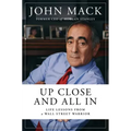 Up Close and All in: Life Lessons from a Wall Street Warrior