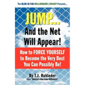 Jump... and the Net Will Appear!