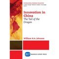 Innovation in China: The Tail of the Dragon