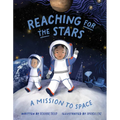 Reaching for the Stars: A Mission to Space