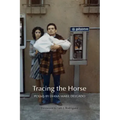 Tracing the Horse