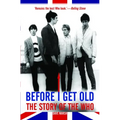 Before I Get Old: The Story of the Who