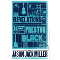 The Revelations of Preston Black